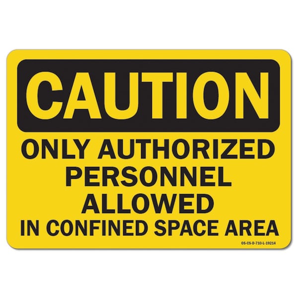 OSHA, Authorized Personnel Allowed In Confined Space Area, 18in X 12in, 12" H, 18" W, Landscape